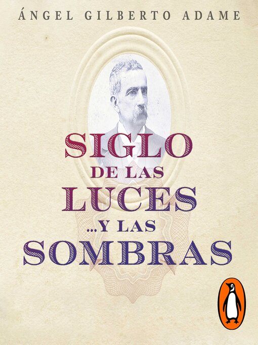 Title details for Siglo de las luces...y las sombras by Ángel Gilberto Adame - Available
